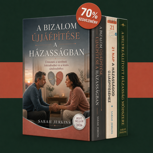 A Bizalom Újraépítése a Házasságban + 2 HIHETETLEN BÓNUSZ