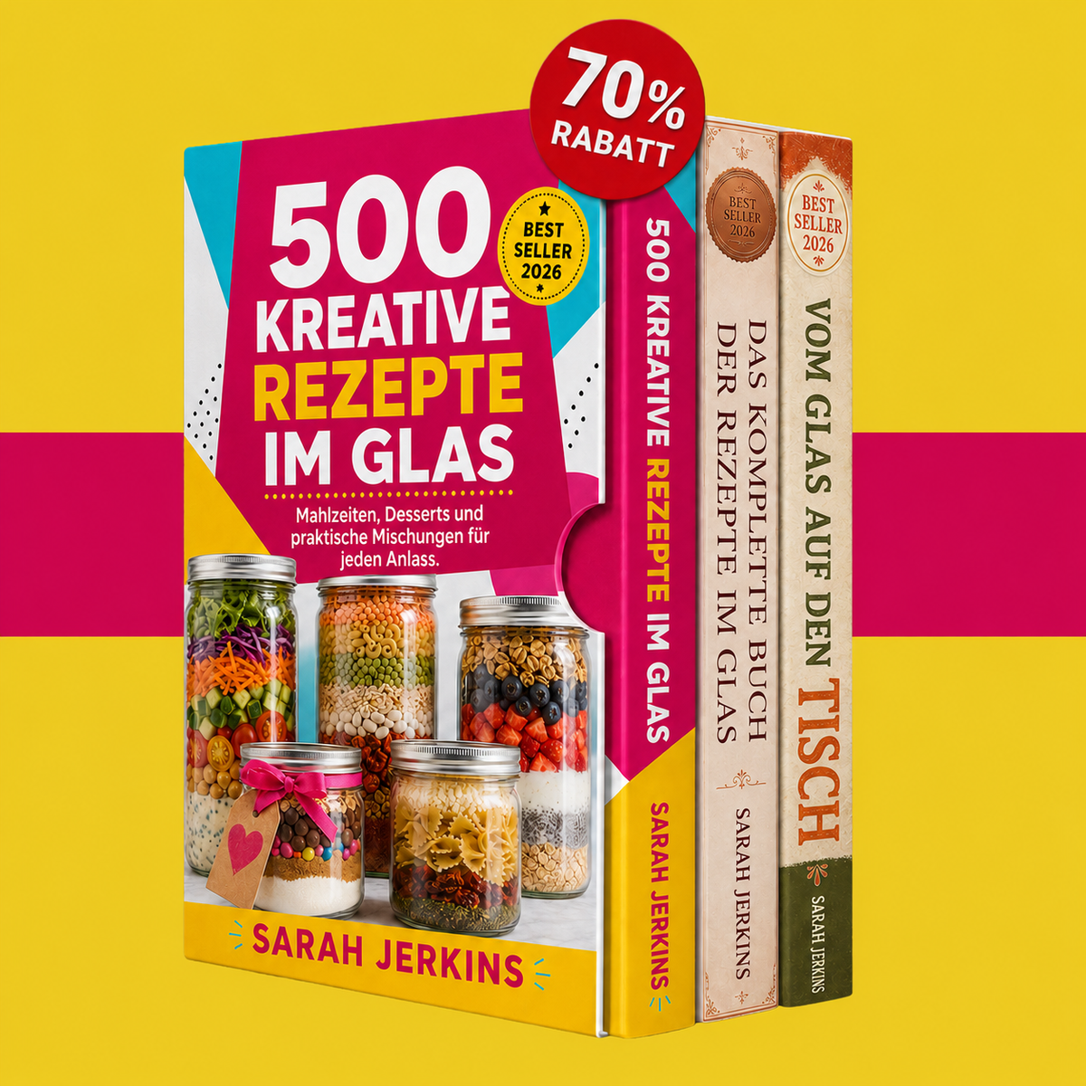 E-Book-Ratgeber 500 Kreative Glas-Rezepte: Praktische Mahlzeiten, Desserts & Müsli-Mischungen für Jeden Anlass + 2 BONI - Digitales Buch